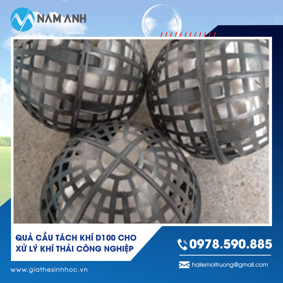 Quả cầu tách khí D100 cho xử lý khí thải công nghiệp số lượng lớn